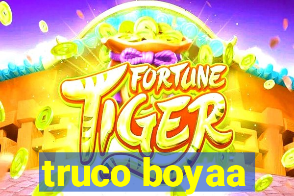 truco boyaa